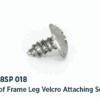 Top of Frame Leg Velcro attaching Screw - MF58SP 018