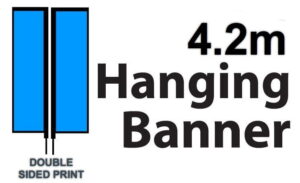 Hanging Banner Printed Material only 4.2m DOUBLE Sided Print